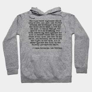 The light in her eyes - Anna Karenina, Leo Tolstoy Hoodie